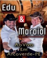 EDU E MARAIAL - AÚDIO DO DVD ARCO VERDE-PE 2010